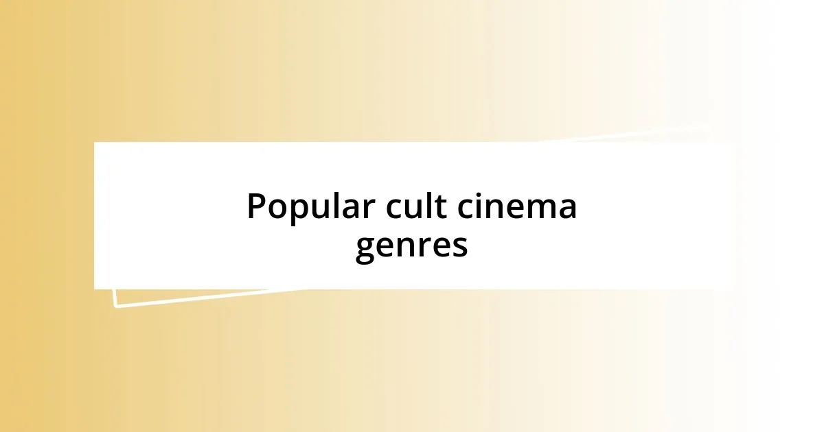 Popular cult cinema genres