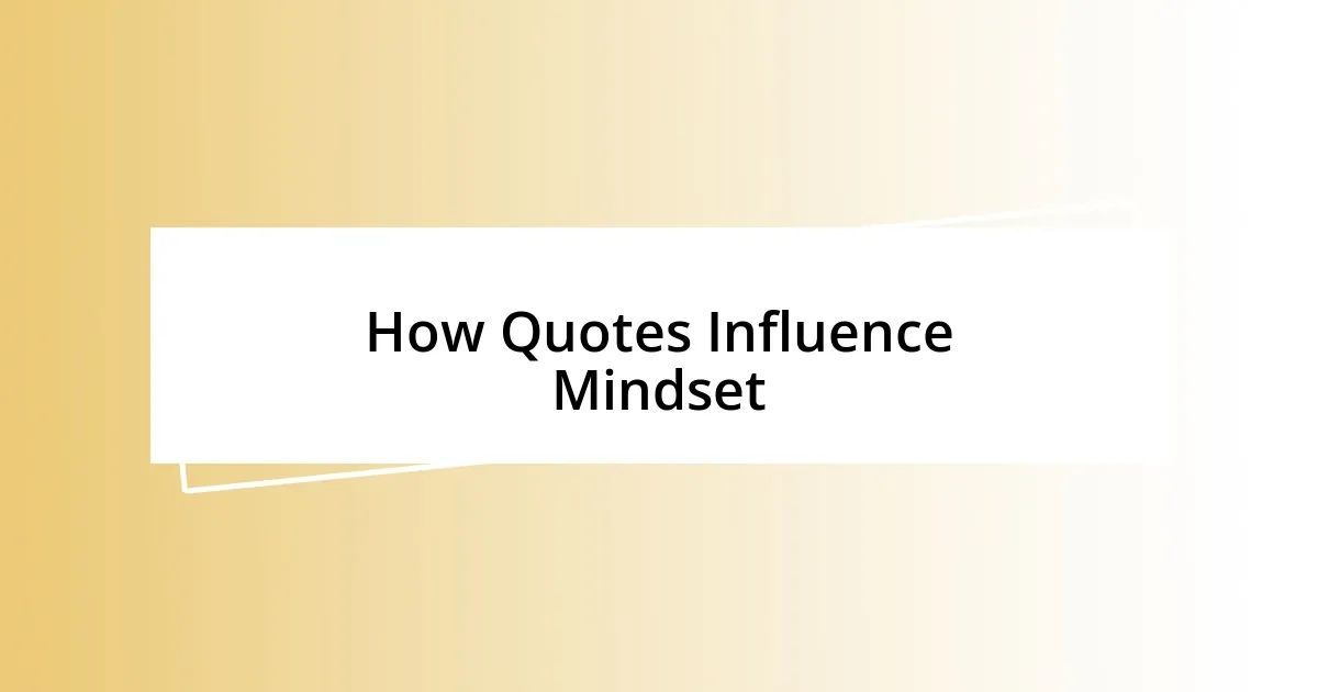 How Quotes Influence Mindset